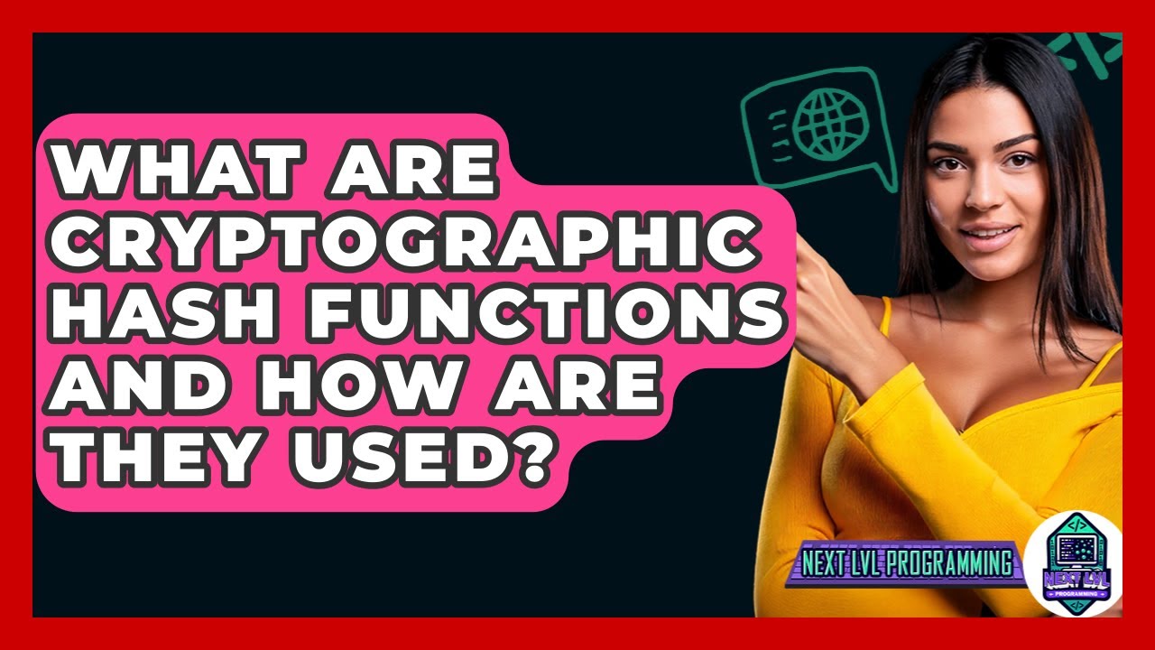What Are Cryptographic Hash Functions And How Are They Used? - Next LVL  Programming