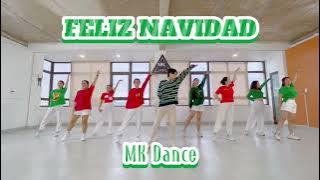 FELIZ NAVEDAD - Nhảy mừng giáng sinh | MK Dance