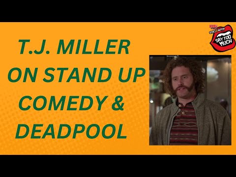 Comedian T.J. Miller on Deadpool, Stand Up Comedy and Disney