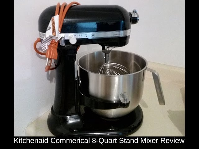 Kitchen Aid 8 Qt Commercial Mixer Review ~ Tarts and Thyme