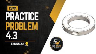 solidworks - CSWA Practice Problem 4.3