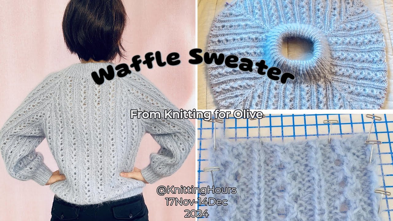❄️ Knit the Waffle Sweater with me | Knitting for Olive Pattern 