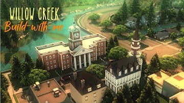 Re-making Willow Creek as a Small Town in the Sims 4 | Build-With-Me |