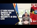 LIVE: Lt Gen Vivek Dogra Attends National Conference on Telecom Security in AI Era