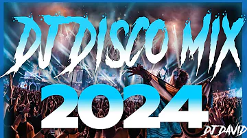DJ DISCO MIX 2024 🌈 Mashups & Remixes of Popular Songs 2024 🔥 DJ Disco Remix Club Music Songs 2024