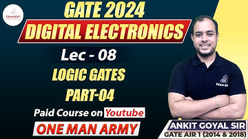 Logic Gates Part-04 | Digital Electronics | GATE 2024 | Ankit Goyal | One Man Army