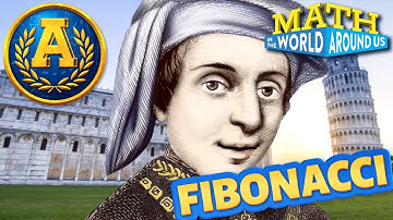 "Math in the World Around Us: Fibonacci Sequence" by Adventure Academy