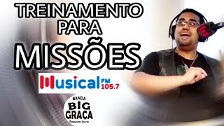 Treinamento e Congressos para Missões - Big Graça na Musical FM (cortes)