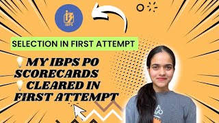 My IBPS PO prelims + mains scorecards || Scored 24 marks more than the cut off in mains