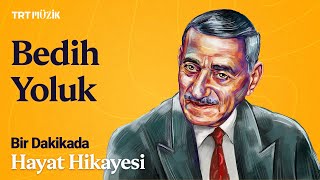 📖 Bedih Yoluk (Kazancı Bedih) | 1 Dakikada Hayat Hikayesi Resimi