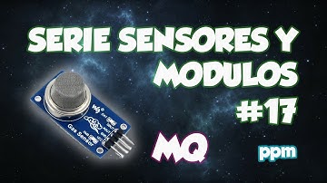 SERIE SENSORES Y MODULOS #17: SENSOR GAS MQ - CALCULO DE PPM - CALIBRACION - MQ2