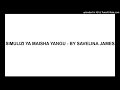 SIMULIZI YA MAISHA YANGU BY SAVELINA JAMES SIMULIZI YA MAISHA YANGU BY SAVELINA JAMES