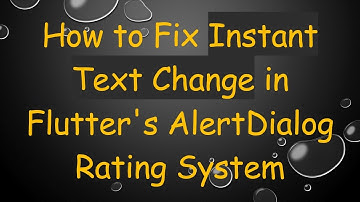 How to Fix Instant Text Change in Flutter