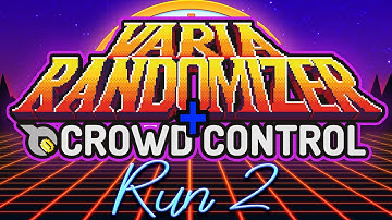 Super Metroid: Randomizer + Crowd Control (Run 2)