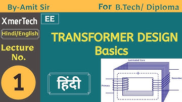 Transformer design basics by Amit sir