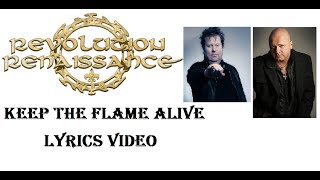 Revolution Renaissance | Keep The Flame Alive (Lyrics Video)
