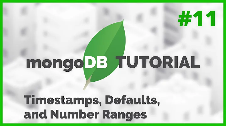 MongoDB in NodeJS - Timestamps, Default Values, and Min/Max Numbers (2020) [Episode #11]