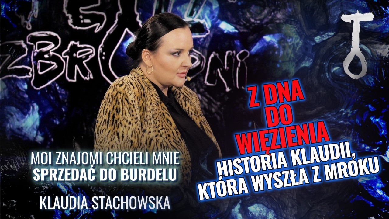 Z dna do więzienia - historia Klaudii, która wyszła z mroku | Pętla Zbrodni