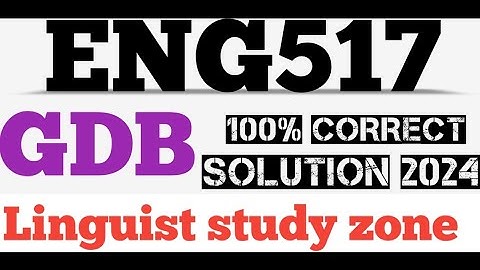 ENG517 GDB solutions 2024 || ENG 517 GDB solutions 2024