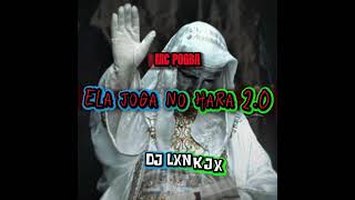 Ela Joga Na Hara Mc Pogba Dj Lxnkjx Remi̇xed Funk