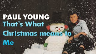 Paul Young That&#39;s What Christmas Means to me