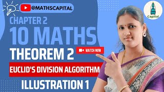 Theorem 2 Class 10 Maths Chapter  2 Euclid's Division Algorithm Illustration 1 Highest Common Factor