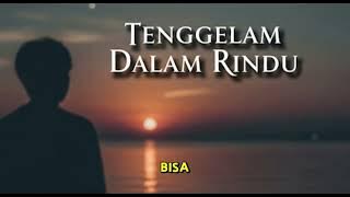 Tenggelam Dalam Rindu - Lagu Sedih Paling Menyentuh Hati | toma wijaya (Video Lirik)