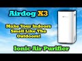 Airdog X3 Air Purifier - Some of the Cleanest Air You&#39;ll Eve Breathe Indoors