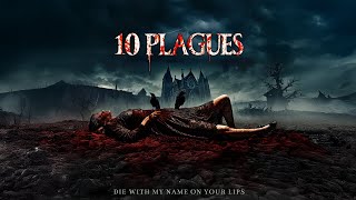 10 Plagues - Die With My Name On Your Lips Lyric Video