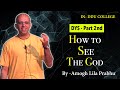 How to See The God DYS - 2 | HG Amogh Lila Prabhu | ISKCON Dwarka | #revivingculture