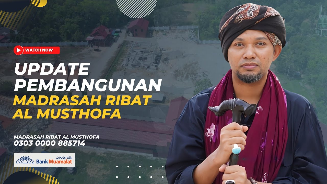 Jom Infaq Pembangunan Madrasah Ribat al Musthofa | Ustaz Muhaizad Muhammad