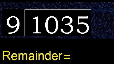 Divide 1035 by 9 , remainder  . Division with 1 Digit Divisors . How to do