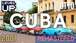 OTTO - Cuba (2022 Remastered) | LevelUP Masters