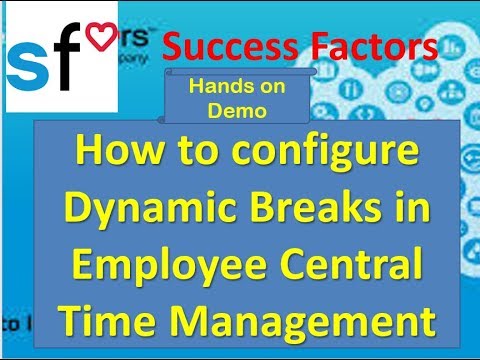 SAP SuccessFactors: Employee Central: How to configure Dynamic Breaks in Time Management