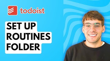 How to Set Up a Routines Folder in Todoist [2025 Guide]