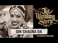 Din Shagna Da - The 2019 Bridal Entry Song by The Wedding Story