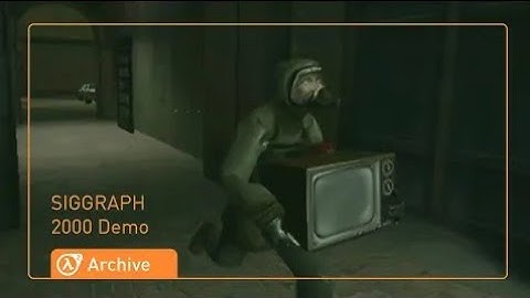 Half-Life 2 Anniversary Archive:SIGGRAPH 2000 Demo