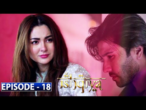 Ishqiya || Episode 18 || Ishqiya || 1st June 2020 || Pak Drama TV