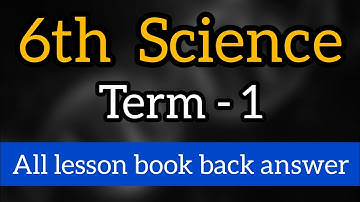 6th standard Science term 1 all lesson book back answer English medium