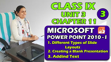 Office Tools | Class IX  |  Unit 3 | Chapter 11 | Part 3 | MS Power Point 2010