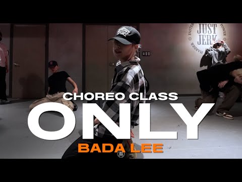 BADA LEE Class | J.cob - Only (Feat. Nathania) (Prod. by Truman) | @JustjerkAcademy