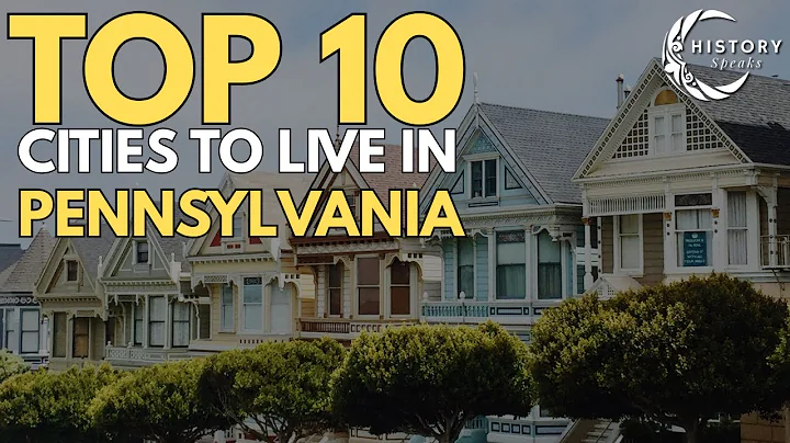 Top 10 Cities to Live in Pennsylvania