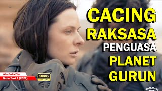 CACING RAKSASA PENGUASA PLANET GURUN | ALUR CERITA FILM