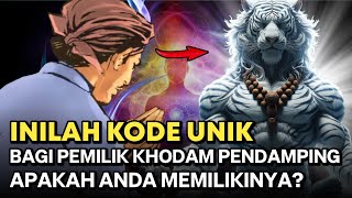 KODE UNIK BAGI PEMILIK KHODAM PENDAMPING ‼️ CIRI SESEORANG MEMILIKI KHODAM PENDAMPING