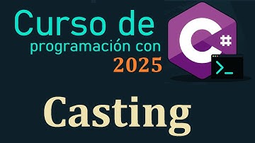 CURSO DE C# DESDE CERO 2025 | CASTING video(9)