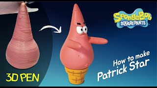 [3D PEN] How to Make Patrick Star from Spongebob