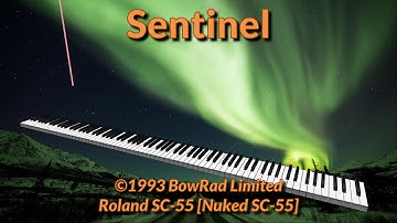 BowRad Limited - Sentinel (1993) - Roland SC-55 MIDI [Nuked SC-55]
