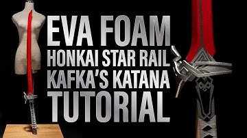 Create Your Own Kafka Katana Sword with this Epic DIY Eva Foam Tutorial
