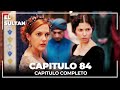 El Sultán | Capitulo 84 Completo