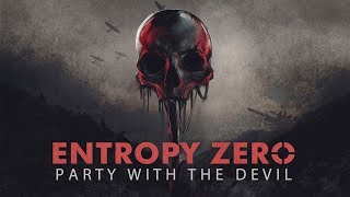 Entropy Zero - Party With The Devil